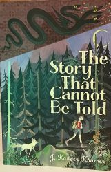 Image of the a Story That Cannot Be Told book