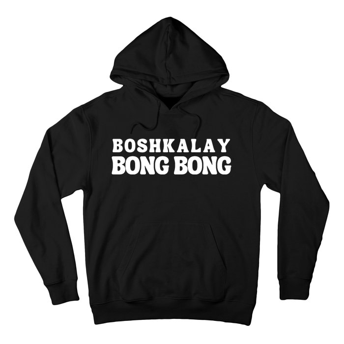 Boshkalay Bong Bong hoodie